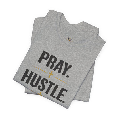 Pray Hustle Repeat T-Shirt – Inspirational Unisex Graphic Tee