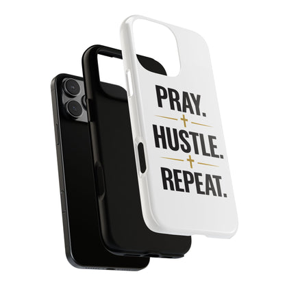 Pray Hustle Repeat Phone Case — Tough Protective Phone Cover