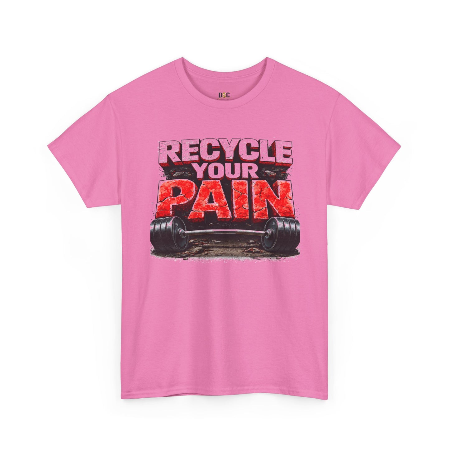 Recycle Your Pain T-Shirt – Hardcore Strength Training Graphic Tee
