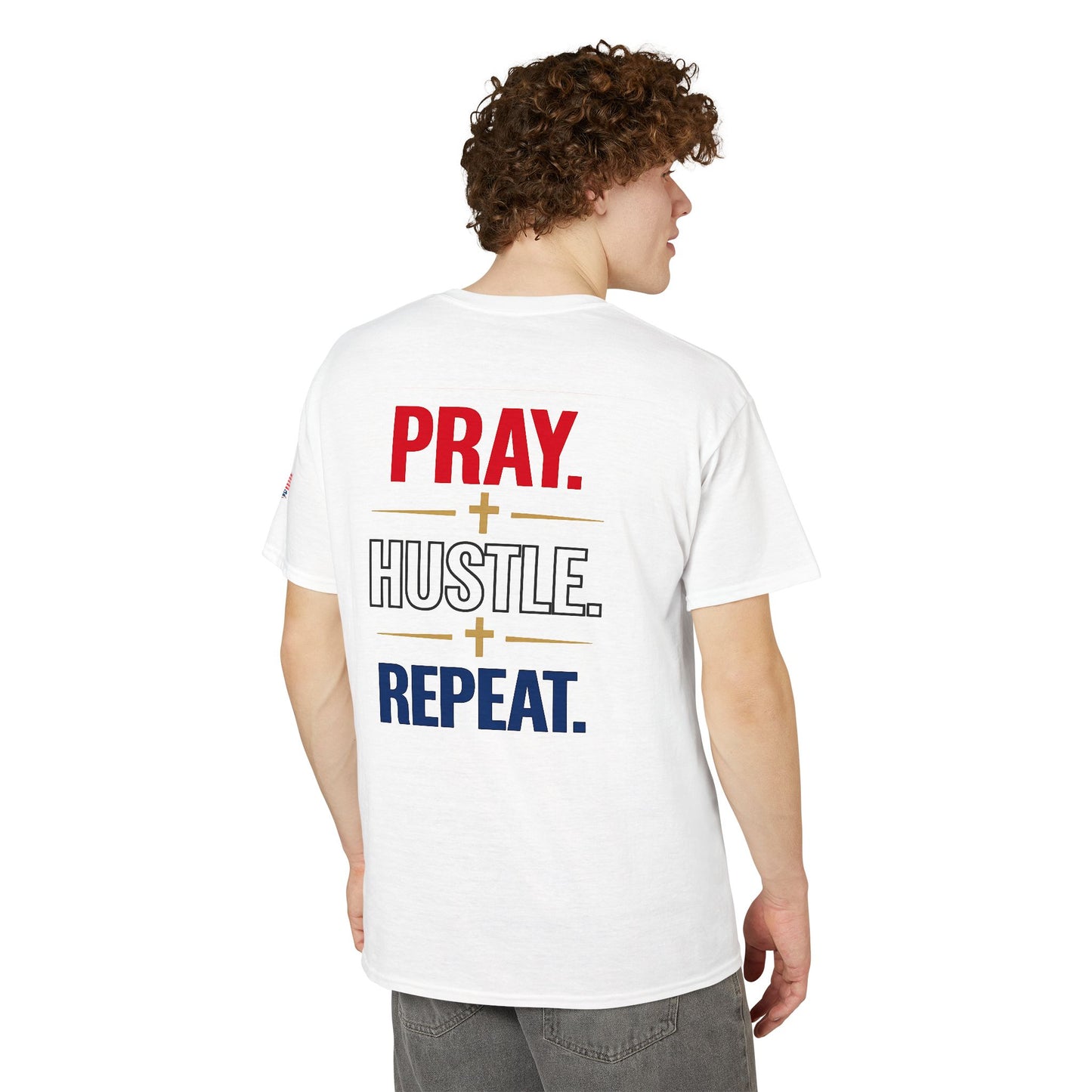Pray. Hustle. Repeat. T-Shirt — Patriotic America 250 Edition