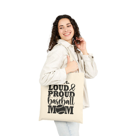 Loud & Proud Baseball Mom Cotton Tote