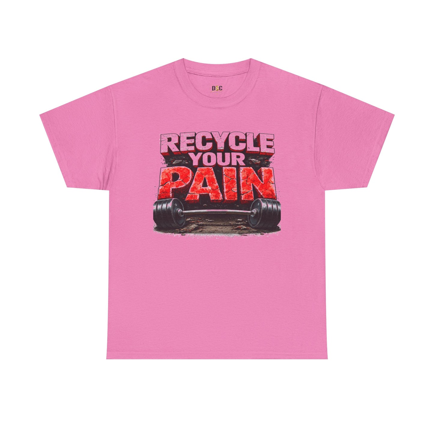 Recycle Your Pain T-Shirt – Hardcore Strength Training Graphic Tee