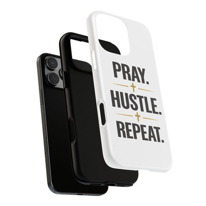 Pray Hustle Repeat Phone Case — Tough Protective Phone Cover