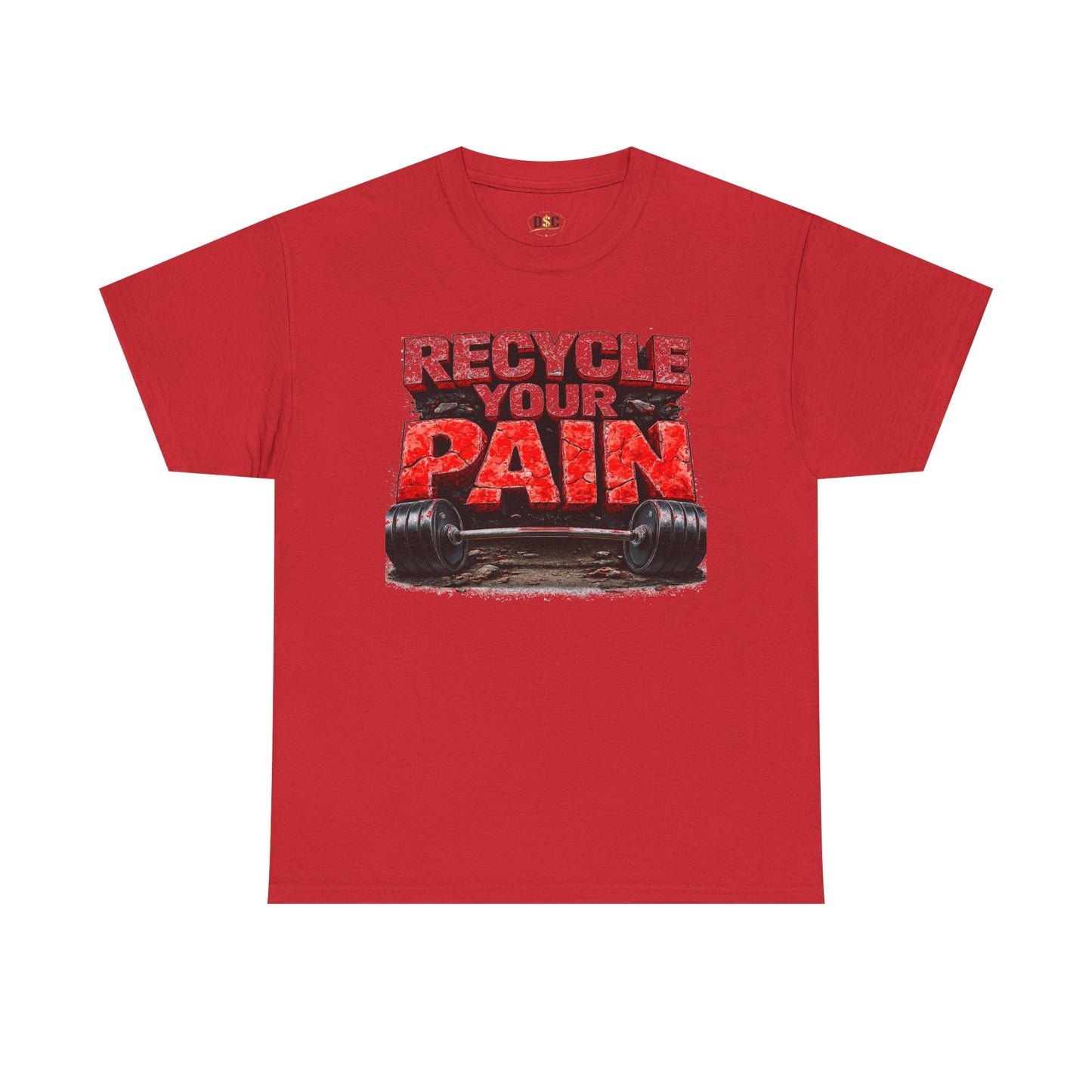 Recycle Your Pain T-Shirt – Hardcore Strength Training Graphic Tee