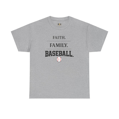 Faith. Family. Baseball. Tee