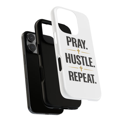 Pray Hustle Repeat Phone Case — Tough Protective Phone Cover