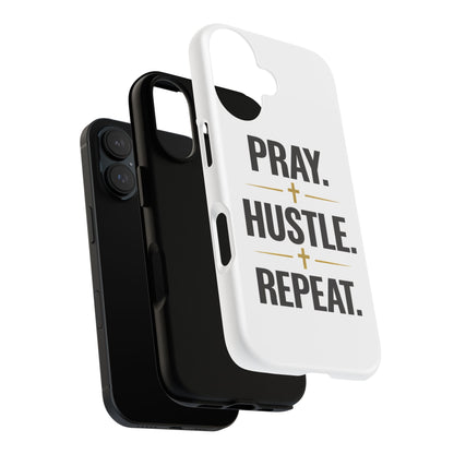 Pray Hustle Repeat Phone Case — Tough Protective Phone Cover