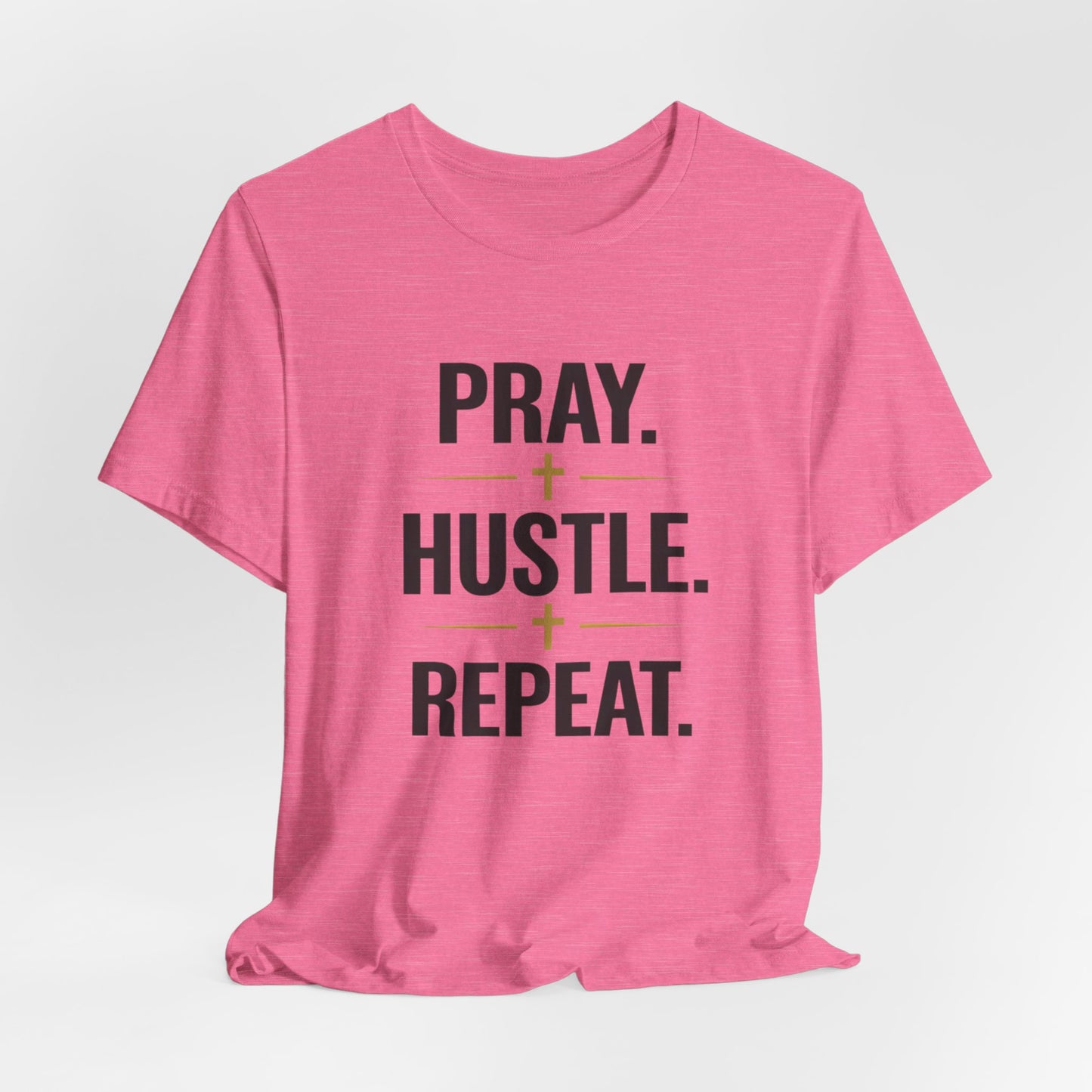 Pray Hustle Repeat T-Shirt – Inspirational Unisex Graphic Tee